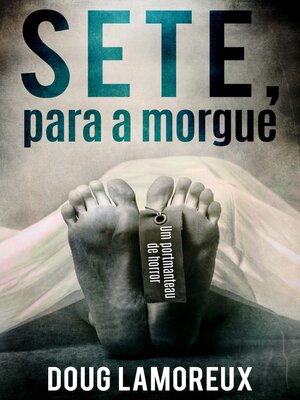 cover image of Sete, Para a Morgue
